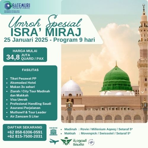 Umroh Spesial Isra' Miraj, AST, Paket 9 Hari, Keberangkatan 25 Januari 2025